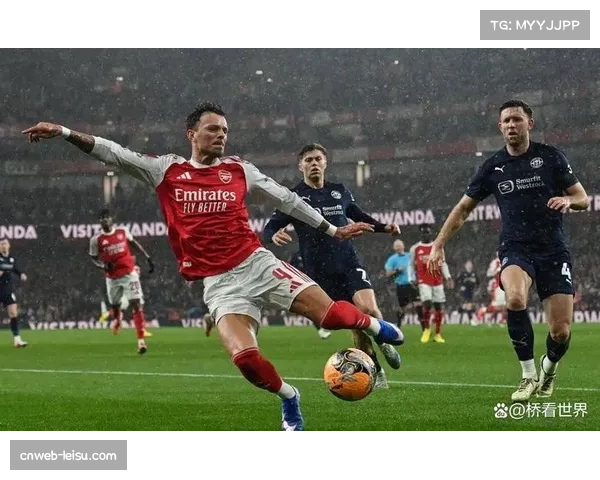 阿森纳右路爆点萨卡伤缺 马杜埃凯客串效果待检验